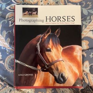 Photographing Horses by Lesli Groves Book
